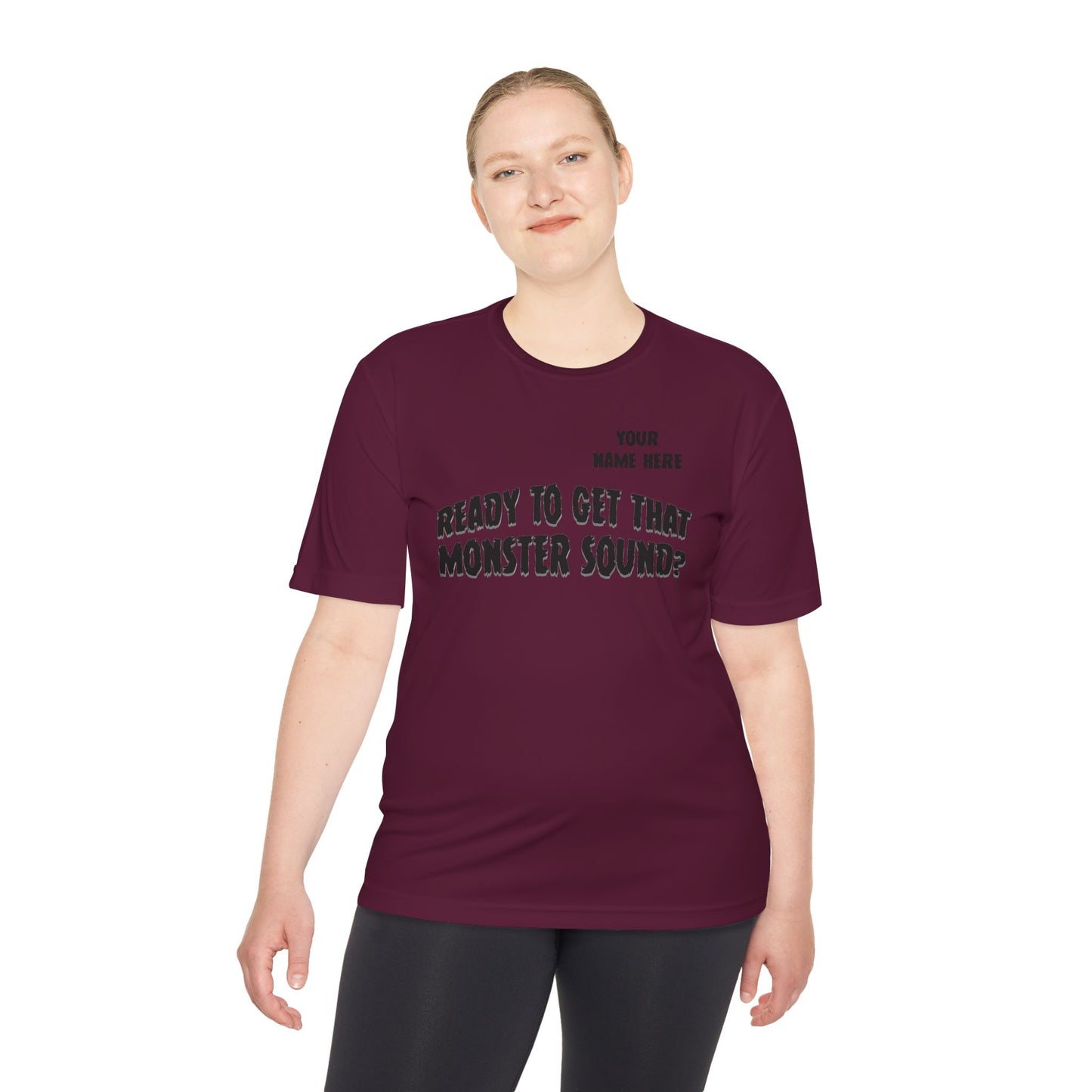 "Ready to Get That Monster Sound?" Performance Tee