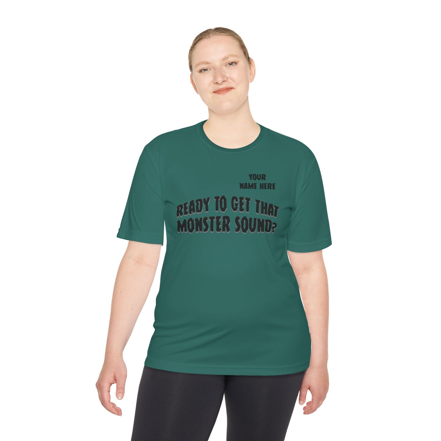 "Ready to Get That Monster Sound?" Performance Tee