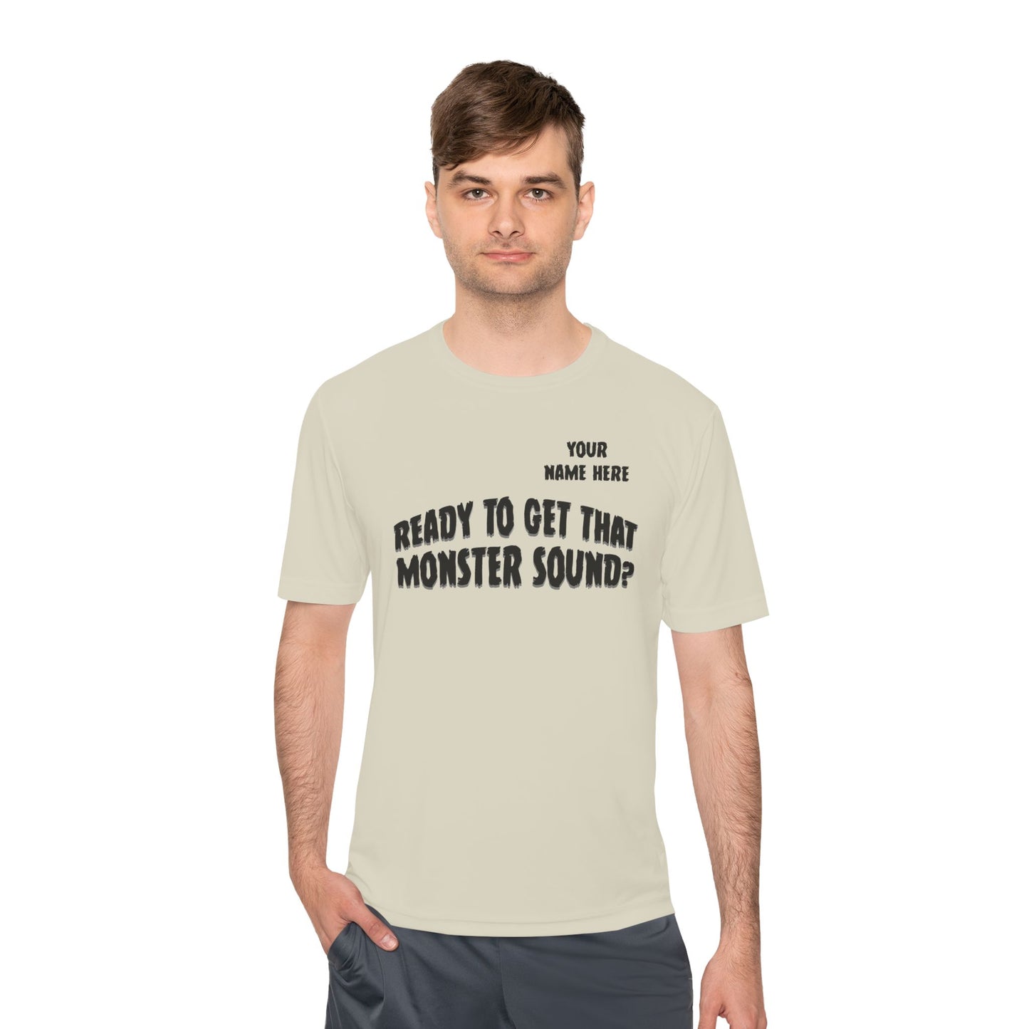 "Ready to Get That Monster Sound?" Performance Tee