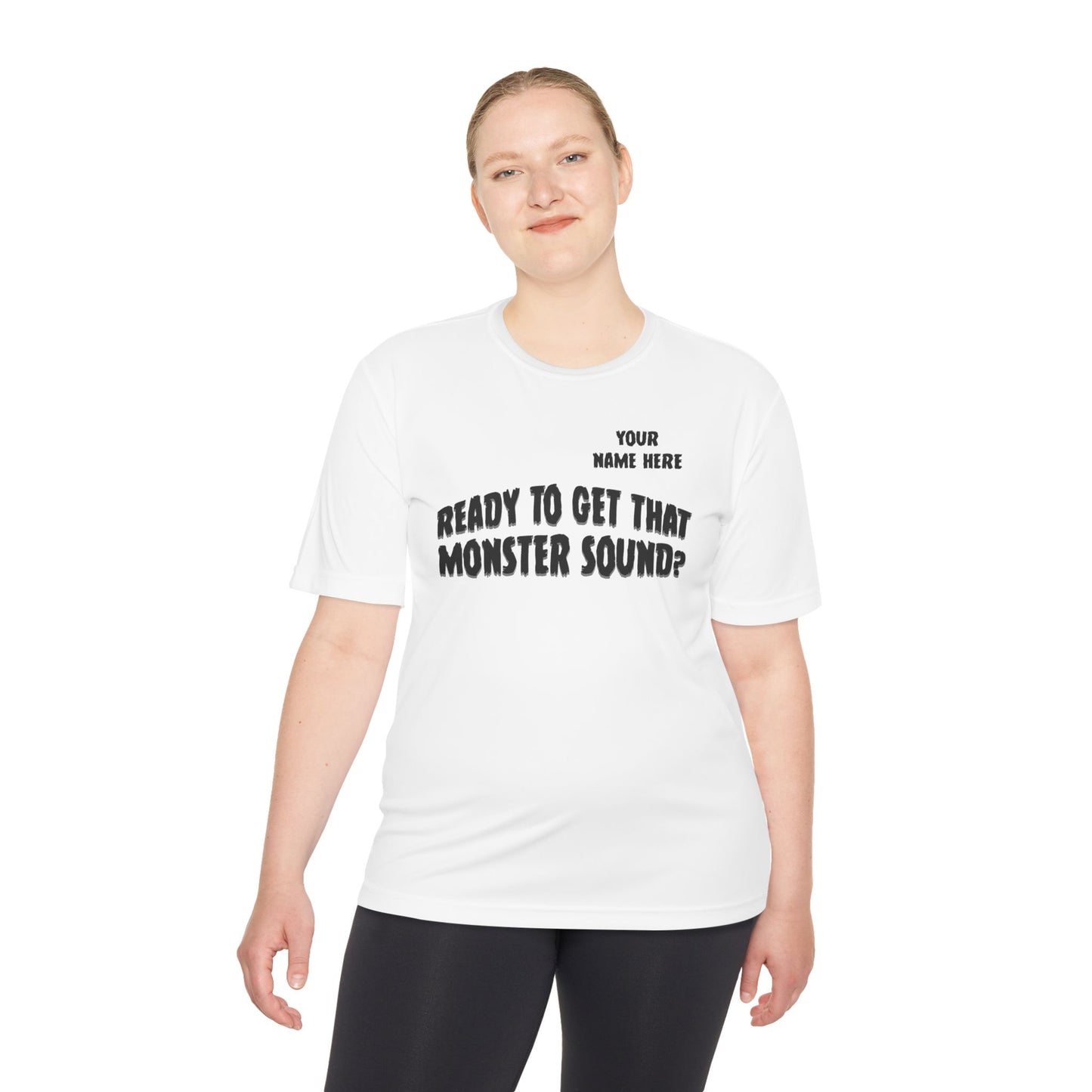 "Ready to Get That Monster Sound?" Performance Tee