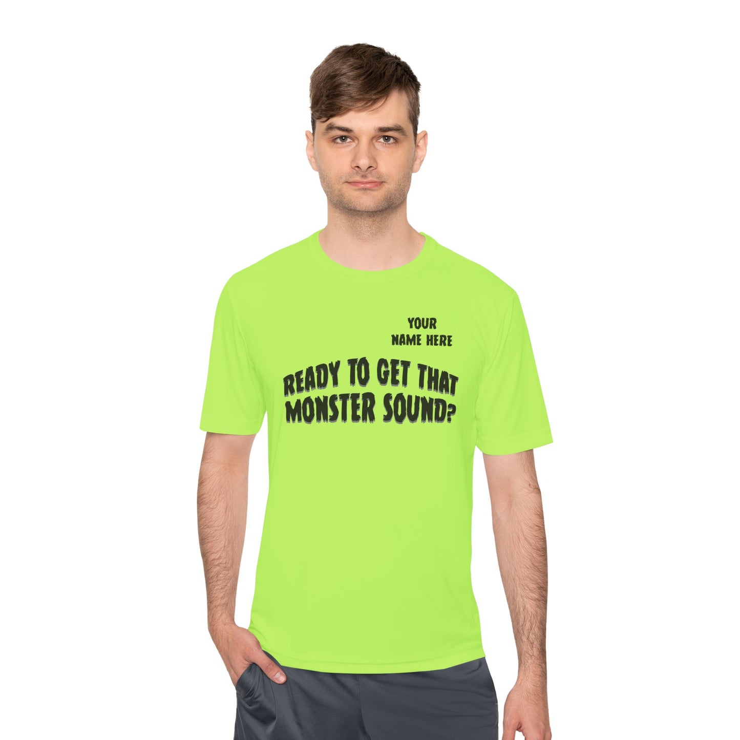 "Ready to Get That Monster Sound?" Performance Tee