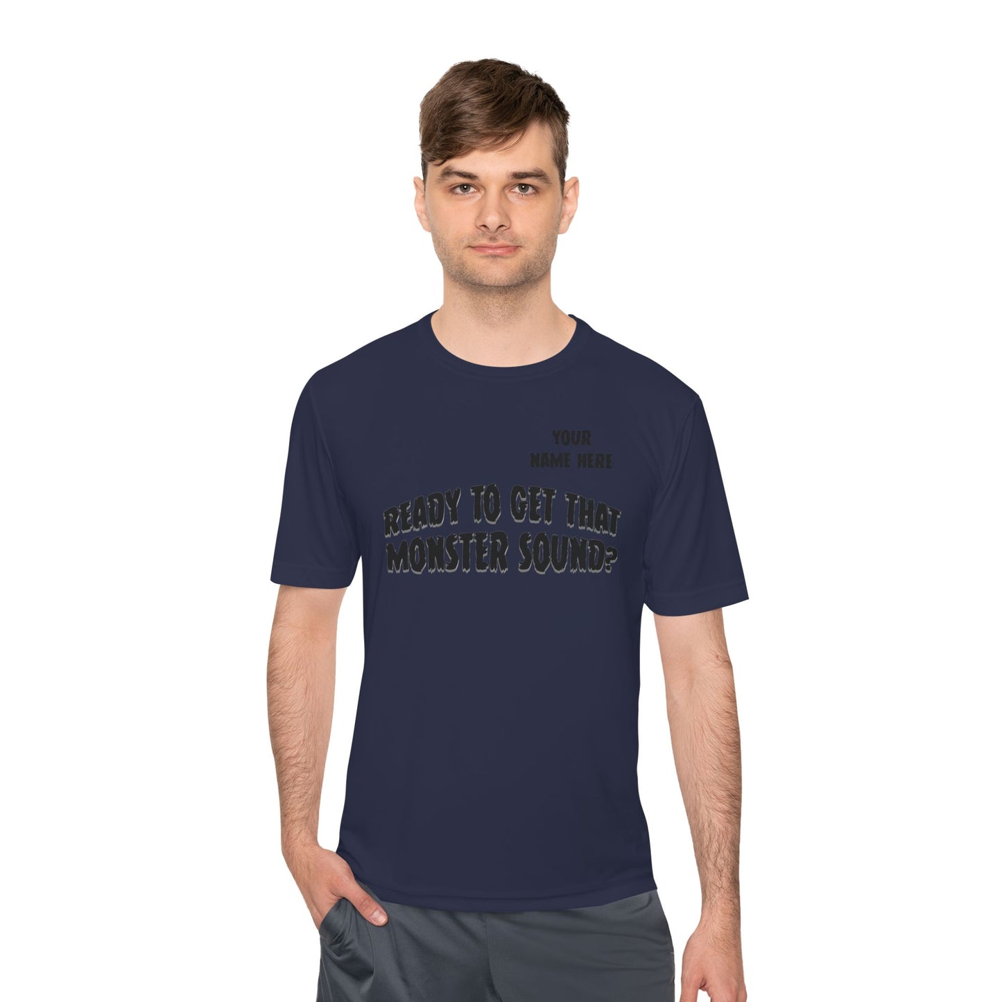 "Ready to Get That Monster Sound?" Performance Tee