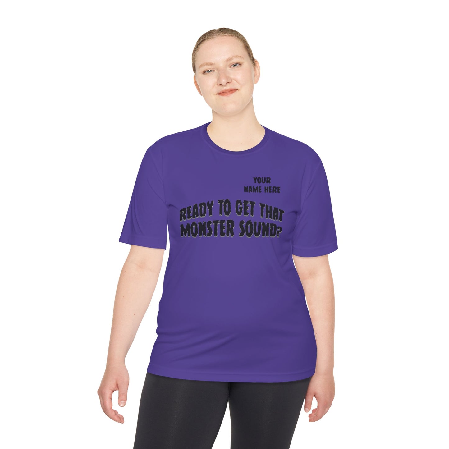 "Ready to Get That Monster Sound?" Performance Tee