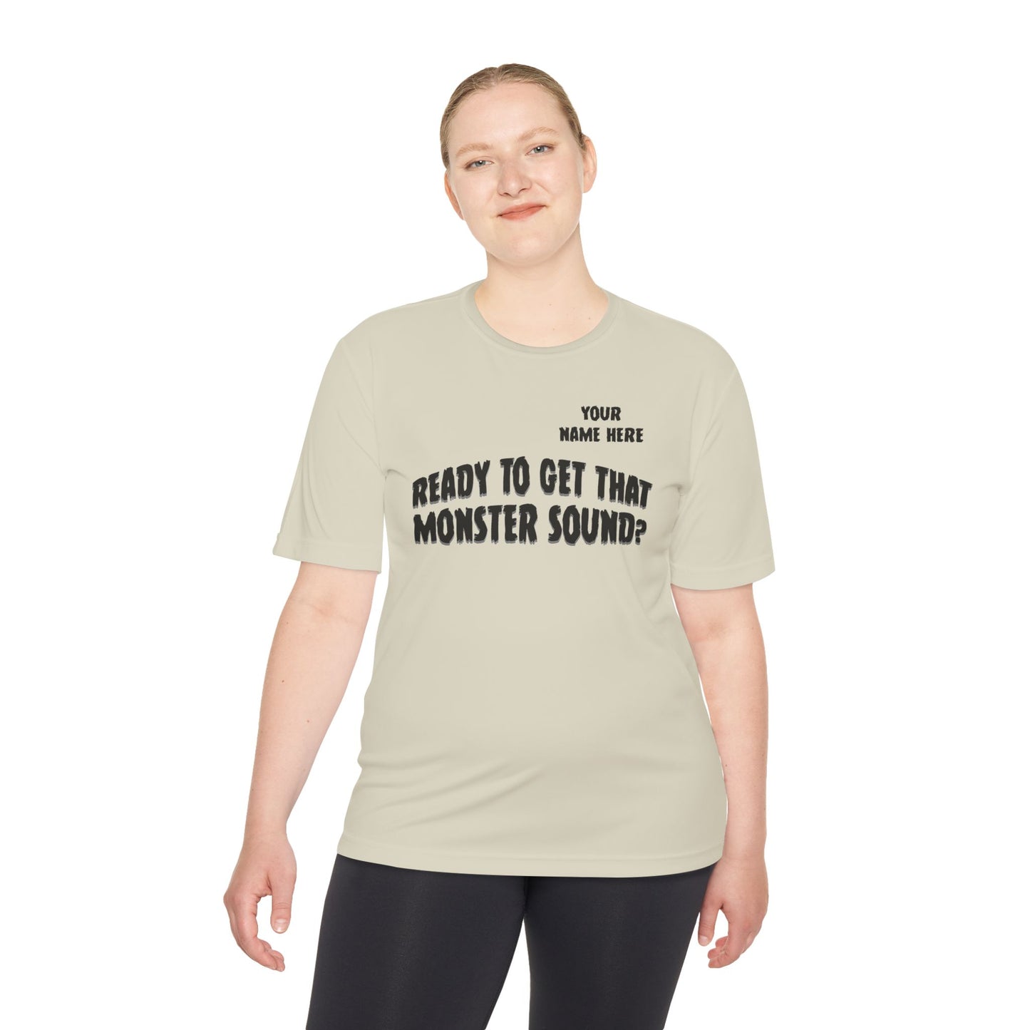 "Ready to Get That Monster Sound?" Performance Tee