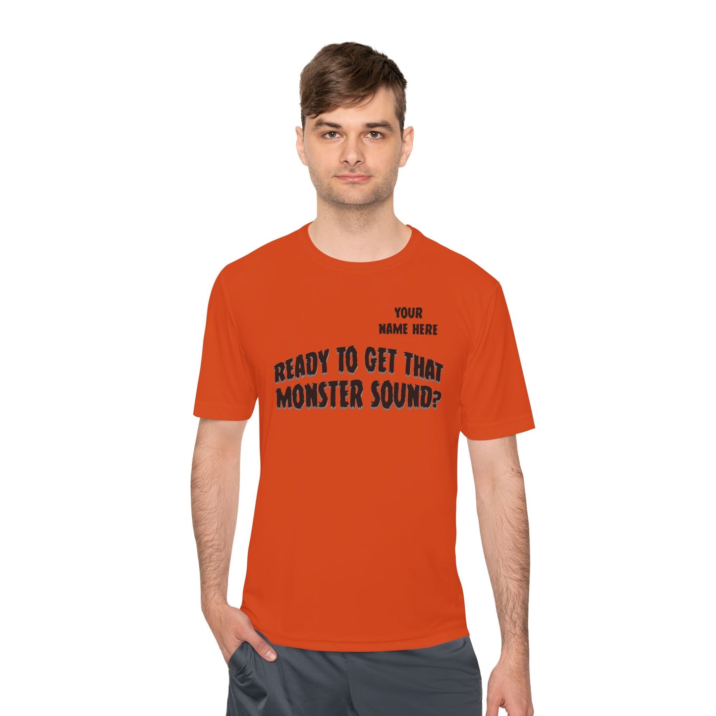 "Ready to Get That Monster Sound?" Performance Tee