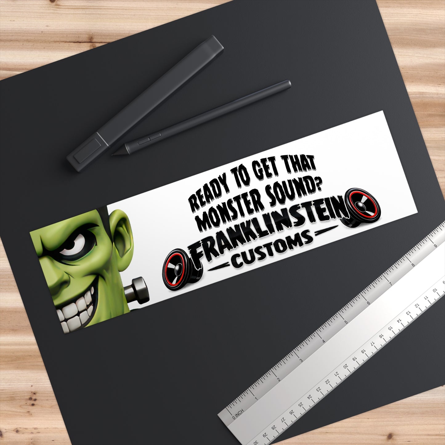 Franklinstein Customs Bumper Sticker — "Ready to Get That Monster Sound?"